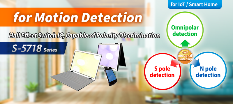 for Motion Detection Hall Effect Switch IC, Capable of Polarity Discrimination